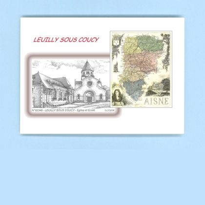 Cartes Postales impression Noir avec dpartement sur la ville de LEUILLY SOUS COUCY Titre : eglise et ecole