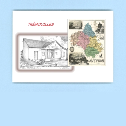 Cartes Postales impression Noir avec dpartement sur la ville de TREMOUILLES Titre : mairie