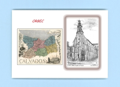 Cartes Postales impression Noir avec dpartement sur la ville de ORBEC Titre : chapelle de l hospice