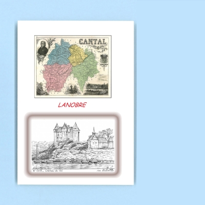 Cartes Postales impression Noir avec dpartement sur la ville de LANOBRE Titre : chateau de val