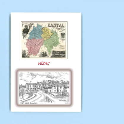 Cartes Postales impression Noir avec dpartement sur la ville de VEZAC Titre : ecole et mairie