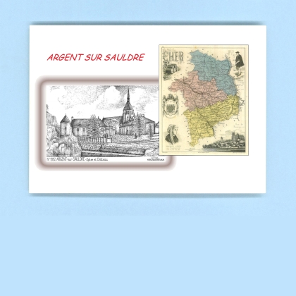 Cartes Postales impression Noir avec dpartement sur la ville de ARGENT SUR SAULDRE Titre : eglise et chateau