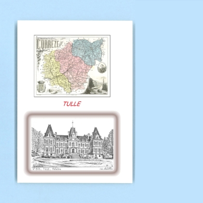 Cartes Postales impression Noir avec dpartement sur la ville de TULLE Titre : prefecture
