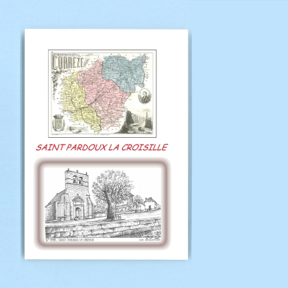 Cartes Postales impression Noir avec dpartement sur la ville de ST PARDOUX LA CROISILLE Titre : vue