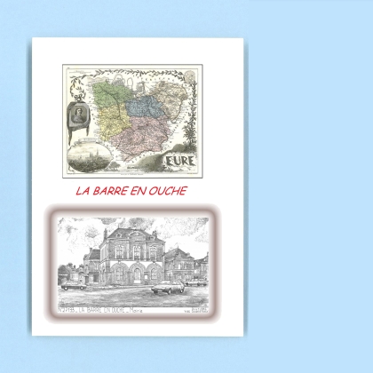 Cartes Postales impression Noir avec dpartement sur la ville de LA BARRE EN OUCHE Titre : mairie