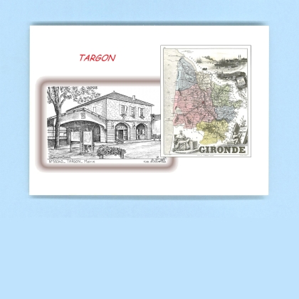 Cartes Postales impression Noir avec dpartement sur la ville de TARGON Titre : mairie
