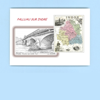 Cartes Postales impression Noir avec dpartement sur la ville de PALLUAU SUR INDRE Titre : pont