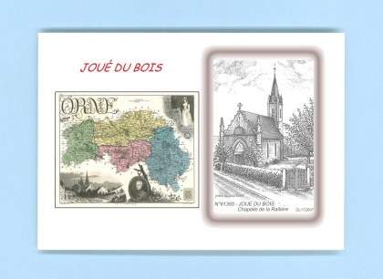 Cartes Postales impression Noir avec dpartement sur la ville de JOUE DU BOIS Titre : chapelle de la raitiere