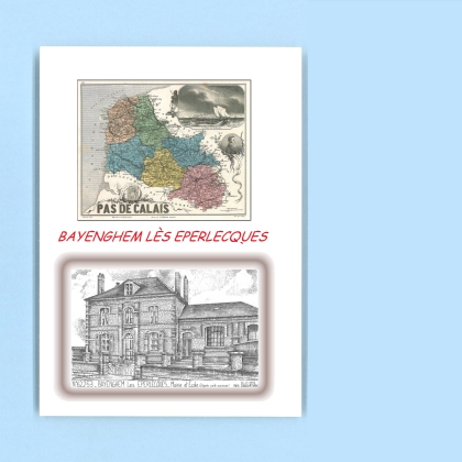 Cartes Postales impression Noir avec dpartement sur la ville de BAYENGHEM LES EPERLECQUES Titre : mairie et ecole (d apres ga)