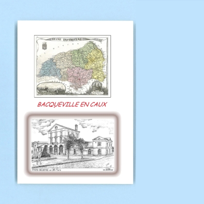 Cartes Postales impression Noir avec dpartement sur la ville de BACQUEVILLE EN CAUX Titre : mairie