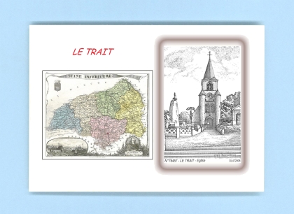 Cartes Postales impression Noir avec dpartement sur la ville de LE TRAIT Titre : eglise