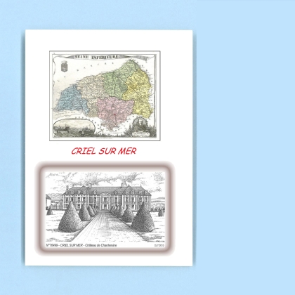 Cartes Postales impression Noir avec dpartement sur la ville de CRIEL SUR MER Titre : chateau de chantereine