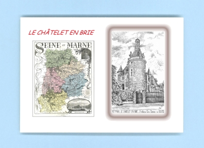 Cartes Postales impression Noir avec dpartement sur la ville de LE CHATELET EN BRIE Titre : chateau des dames