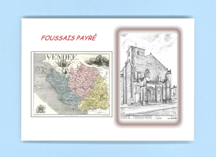 Cartes Postales impression Noir avec dpartement sur la ville de FOUSSAIS PAYRE Titre : eglise