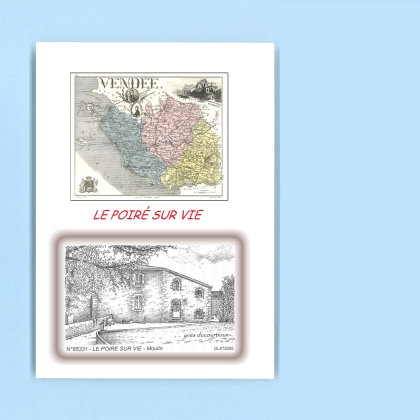 Cartes Postales impression Noir avec dpartement sur la ville de LE POIRE SUR VIE Titre : moulin