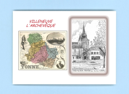 Cartes Postales impression Noir avec dpartement sur la ville de VILLENEUVE L ARCHEVEQUE Titre : eglise notre dame