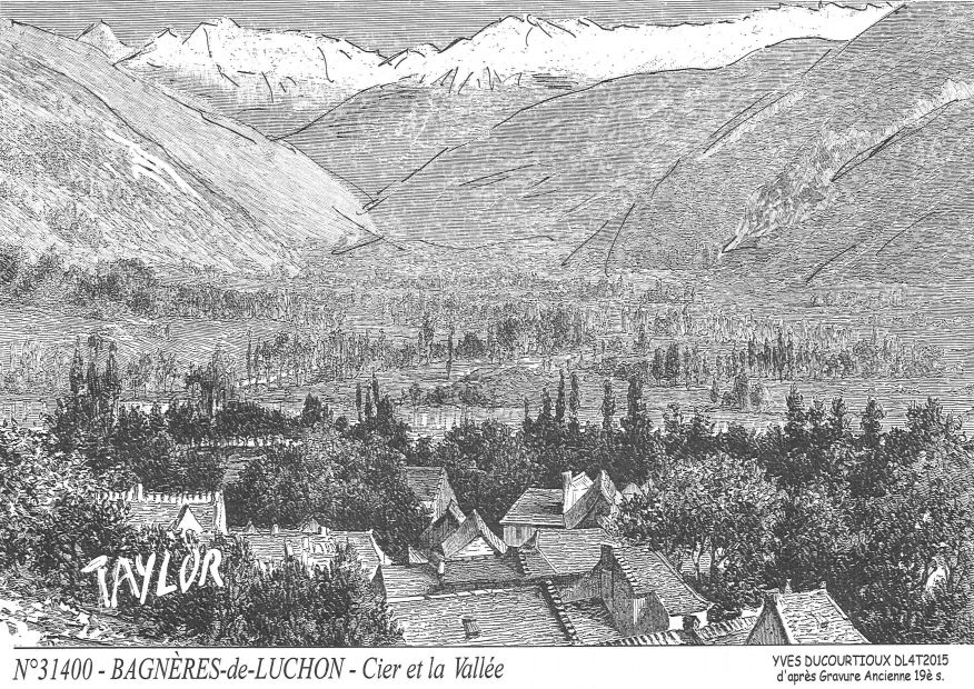 Cartes postales BAGNERES DE LUCHON - cier et la valle