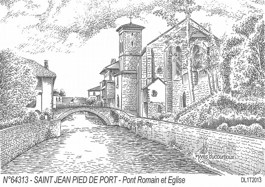 Souvenirs ST JEAN PIED DE PORT - pont romain et glise
