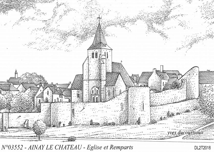 N 03552 - AINAY LE CHATEAU - �glise et remparts