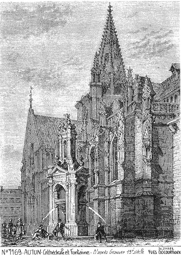 N 71069 - AUTUN - cathédrale et fontaine (d'aprs gravure ancienne)
