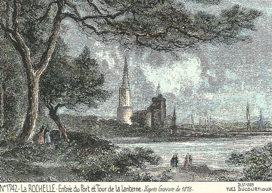 N 17042 - LA ROCHELLE - entrée du port et tour de la l (d'aprs gravure ancienne)