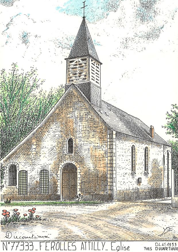 N 77333 - FEROLLES ATTILLY - église