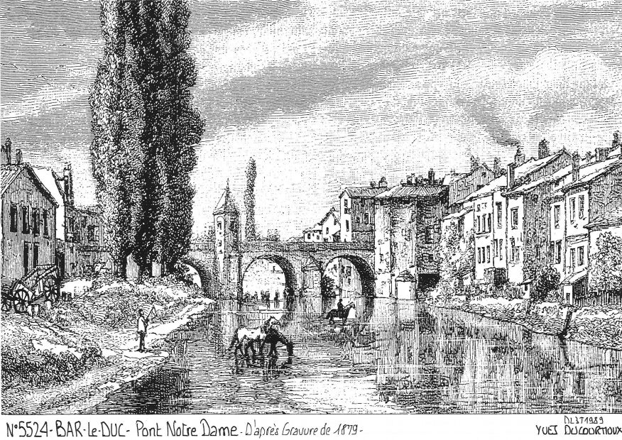 Cartes postales BAR LE DUC - pont notre dame�